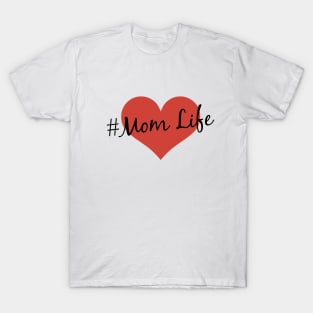 #MomLife T-Shirt